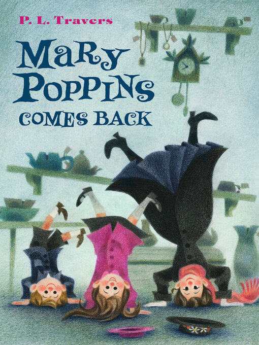 P. L. Travers创作的Mary Poppins Comes Back作品的详细信息 - 可供借阅